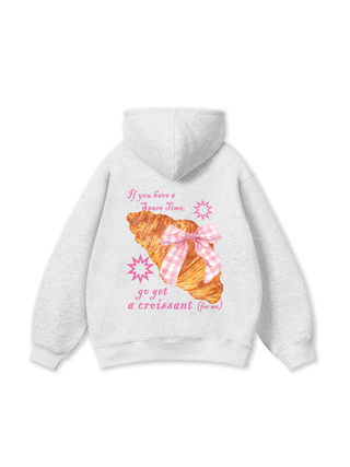 Go Get A Croissant Hoodie