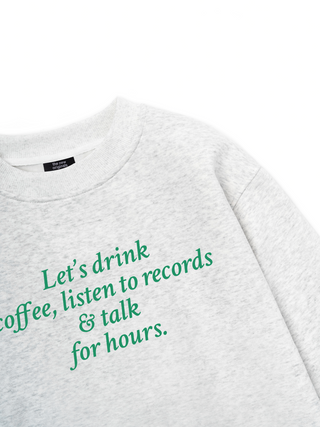 Let's Drink Coffee Sweater