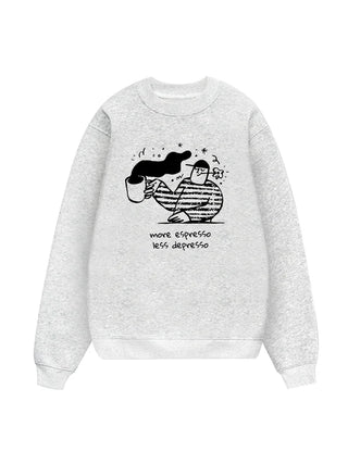 More Espressp Less Despresso Sweater