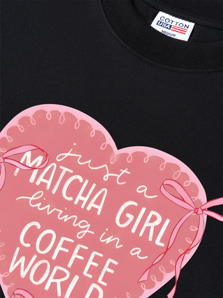 Áo Thun Relaxed Fit  Daily Cup Just A Matcha Girl