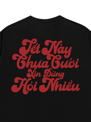 Áo Thun Relaxed Fit Tết Này Chưa Cưới