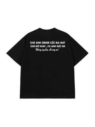 Áo Thun Relaxed Fit Uống Bia Nhưng Say Em