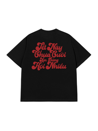 Áo Thun Relaxed Fit Tết Này Chưa Cưới