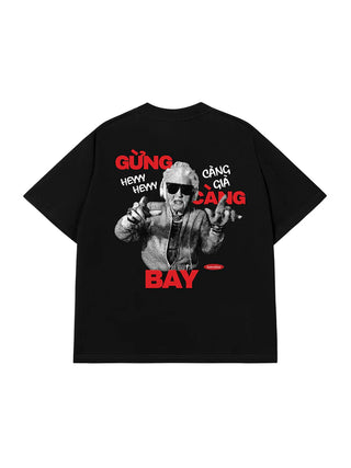 Áo Thun Relaxed Fit Gừng Càng Già Càng Bay