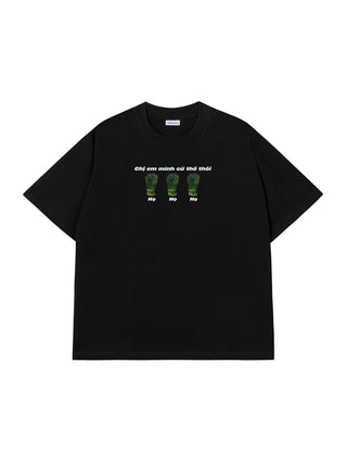 Áo Thun Relaxed Fit Chị Em Mình Hẹ Hẹ Hẹ