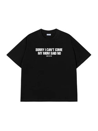 Áo Thun Relaxed Fit My Mom Say No