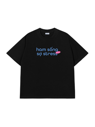 Áo Thun Relaxed Fit Ham Sống Sợ Stress