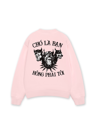Chó Là Bạn Không Phải Tôi Sweater