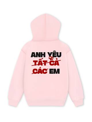 Anh Yêu Tất Cả Hoodie