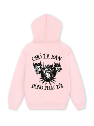 Chó Là Bạn Không Phải Tôi Hoodie