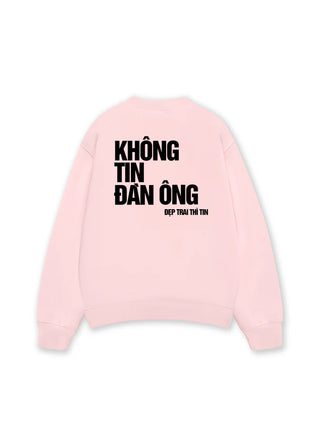 Không Tin Đàn Ông Sweater