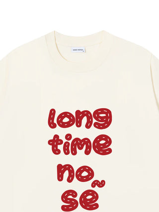 Áo Thun Relaxed Fit Long Time No Sẽ