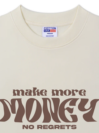 Áo Thun Relaxed Fit Money Make More No Regrets