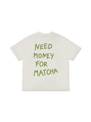 Áo Thun Relaxed Fit  Daily Cup Need Money For Matcha