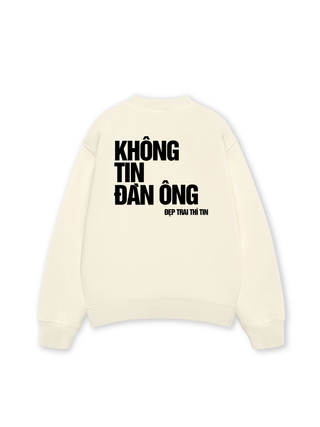 Không Tin Đàn Ông Sweater