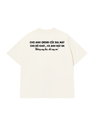 Áo Thun Relaxed Fit Uống Bia Nhưng Say Em