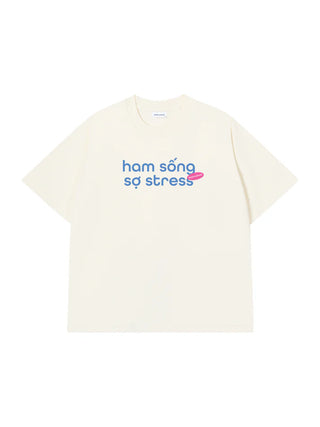 Áo Thun Relaxed Fit Ham Sống Sợ Stress