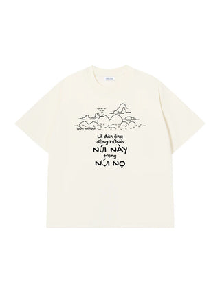 Áo Thun Relaxed Fit Đứng Núi Này Trông Núi Nọ