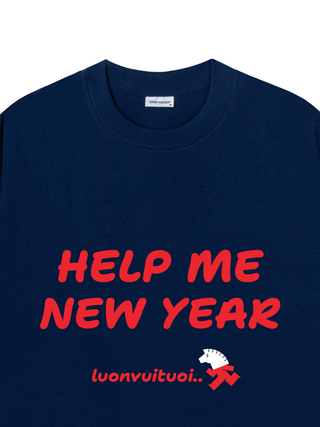 Áo Thun Relaxed Fit Help Me New Year