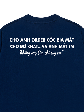 Áo Thun Relaxed Fit Uống Bia Nhưng Say Em