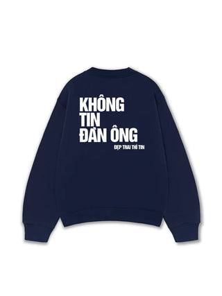 Không Tin Đàn Ông Sweater