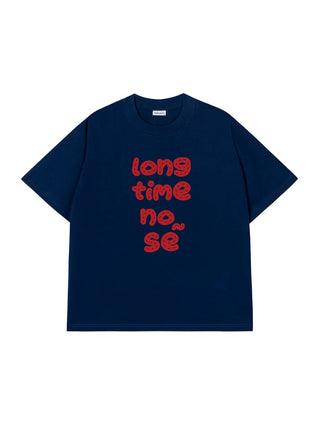 Áo Thun Relaxed Fit Long Time No Sẽ