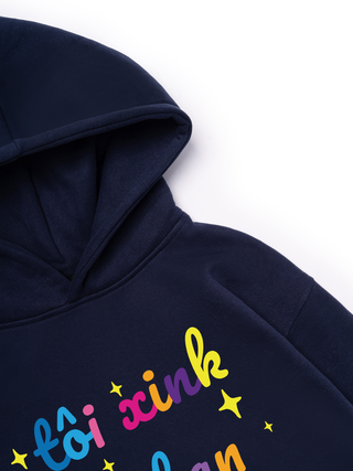 Tôi Xink Lỗi Bạn Hoodie