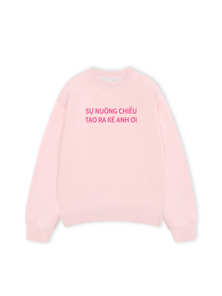 Sự Nuông Chiều Tạo Ra Kẻ Anh Ơi Sweater