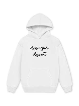 Đẹp Người Đẹp Nết Hoodie