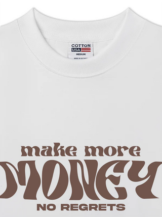 Áo Thun Relaxed Fit Money Make More No Regrets
