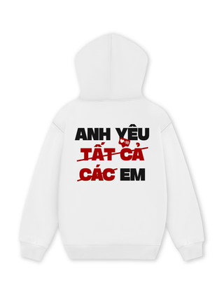 Anh Yêu Tất Cả Hoodie