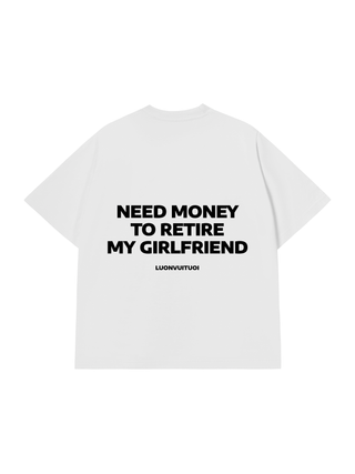 Áo Thun Relaxed Fit Retire My Girl Friend