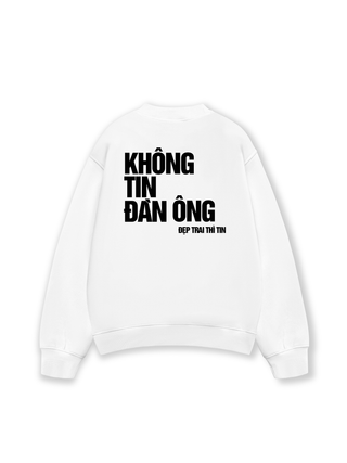 Không Tin Đàn Ông Sweater