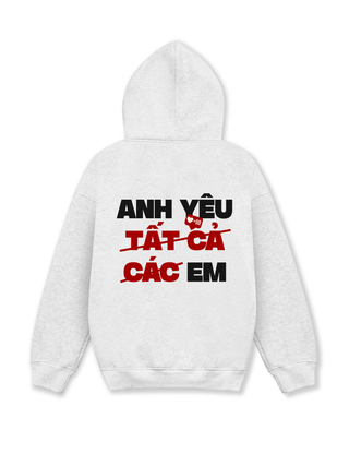 Anh Yêu Tất Cả Hoodie